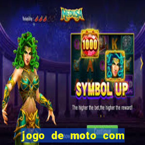 jogo de moto com dinheiro infinito